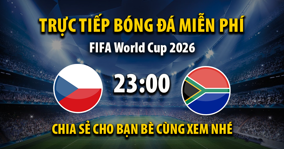 CH Séc vs Nam Phi (23:00 – 18/06) | Xem lại trận đấu